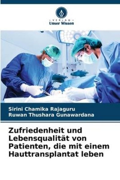 Zufriedenheit Und LebensqualitäT Von Patienten, Die Mit Einem Hauttransplantat L-image