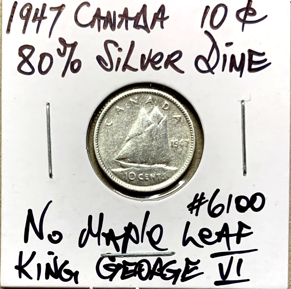 1947 Canada 80% Silver 10 Cents Circulated Dime No Maple Leaf King