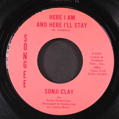 SONJI CLAY: here i am and here i'll stay / nobody SONGEE 7'' Single 45 RPM
