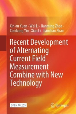 Recent Development of Alternating Current Field Measurement Combine with New Tec