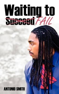 Antonio Smith Waiting to Fail (Taschenbuch)