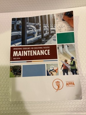 Operational Guidelines for Educational Facilities: Maintenance, 3rd Edition .