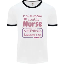 Mom and a Nurse Nothing Scares Me Mothers Day Mens Ringer T-Shirt