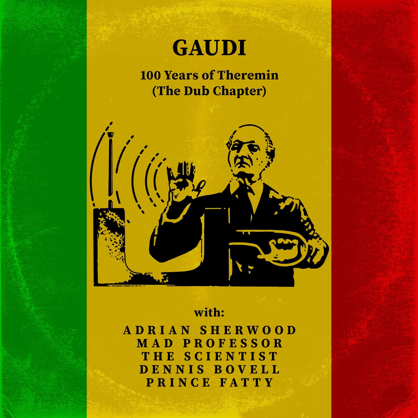 Gaudi 100 Years Of Theremin the Dub Chapter  (CD)