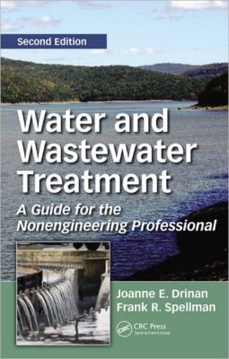 Water And Wastewater Treatment: A Guide For The Nonengineering Professional