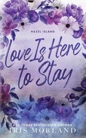 Love Is Here To Stay | Special Edition Paperback | Iris Morland | Taschenbuch