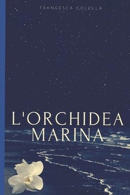 L' orchidea marina by Francesca Colella Paperback Book