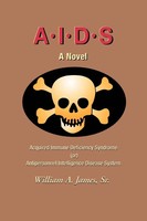 Sr. William A James | A.I.D.S. | Taschenbuch | Englisch (2004) | iUniverse