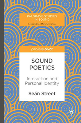 Sound Poetics: Interaction and Personal Identity (Palgr - HardBack NEW Street, S