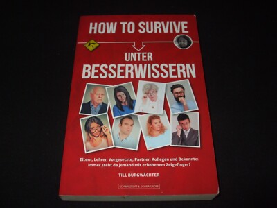 Till Burgwächter - How To Survive unter Besserwissern - Eltern Lehrer Partner ..