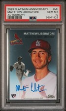 2023 Topps Chrome Platinum Anniversary Rookie Auto Matthew Liberatore PSA 10