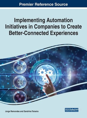 Implementing Automation Initiatives in Companies to Create Better-Connected...