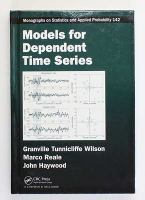 Models for Dependent Time Series (Monographs on Statistics and Applied Probabili