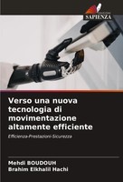 Mehdi Boudouh (U. A.) | Verso Una Nuova Tecnologia Di Movimentazione...