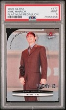 2003 Ultra KIRK HINRICH Lucky 13 RC PLATINUM MEDALLION 51/100 # 177 PSA 9 Pop 1