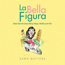 La Bella Figura                                                                