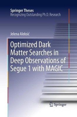 Optimized Dark Matter Searches in Deep Observations of Segue 1 with MAGIC Jelena