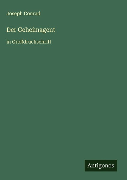 Joseph Conrad | Der Geheimagent | Buch | Deutsch (2025) | In GroßDruckschrift-image