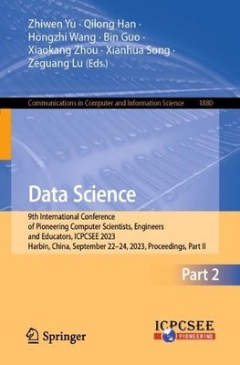 Data Science by Zhiwen Yu, Qilong Han, Hongzhi Wang, Bin Guo,... - 9789819959709