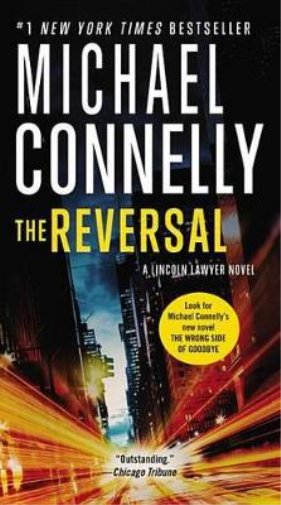 Michael Connelly The Reversal (Tascabile) Lincoln Lawyer Novel