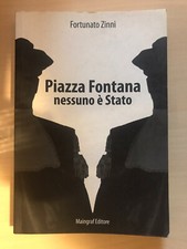 Libro Piazza Fontana - Nessuno è stato - Fortunato Zinni - Manigraf - 2007