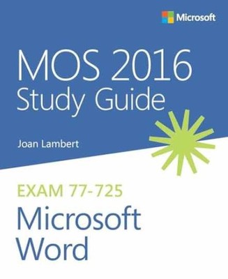MOS 2016 Study Guide for - Paperback, by Lambert Joan; Lambert - Very Good