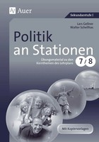 Politik An Stationen ÜBungsmaterial Zu Den Kernthemen Des Lehrplans, Klasse 7-8