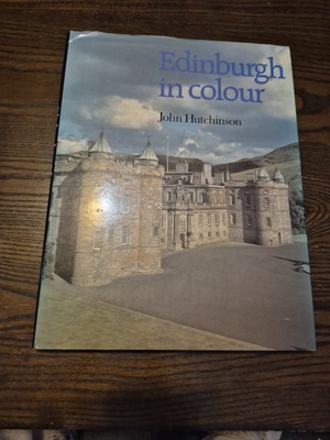 Edinburgh In Colour By John Hutchinson - Book