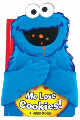 Sesame Street: Me Love Cookies! (Hugs Book)
