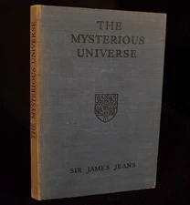 The Mysterious Universe by Sir James Jeans 1932 HC - Cambridge University Press 