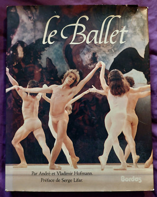 Le Ballet, le grand moments du ballet. Bordos Paris. in französich