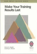 Make Your Training Results Last: A Practical Guide to Successful