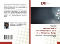 Pseudotumeurs Inflammatoires Au Cours De La Maladie De BehçEt Salem Bouomrani
