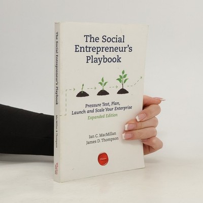 The Social Entrepreneur's Playbook, Expanded Edition  |  Ian C. MacMillan