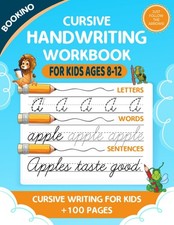 Cursive Handwriting Workbook For Kids Ages 8-12: Learning Cursive Handwriting...