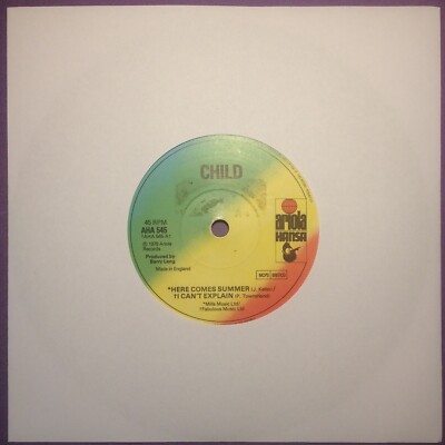 Child - Here Comes Summer/I Can't Explain (7'' single) AHA 545