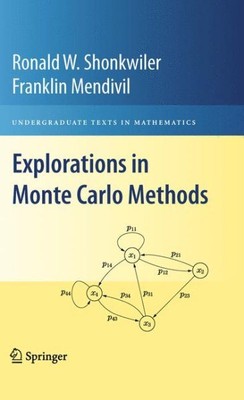 Explorations in Monte Carlo Methoden, Taschenbuch von Shonkwiler, Ronald W.; Mend...