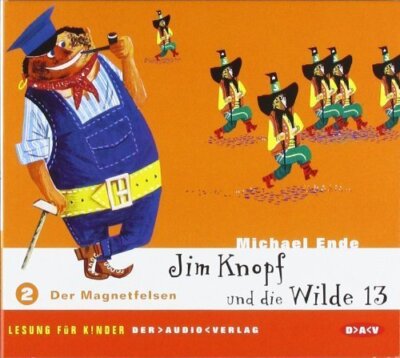 Michael Ende - 2 CD - Jim Knopf und die Wilde 13 (2): Der Magnetfelsen (2006,...