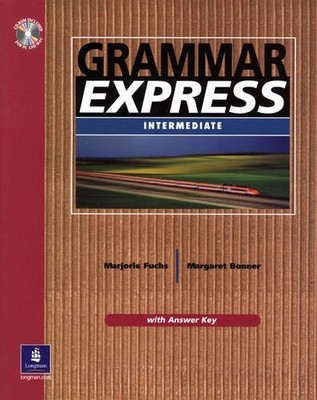 GRAMMAR EXPRESS INTERMEDIATE WITH ANSWER KEY (BOOK & -ROM) By Marjorie VG