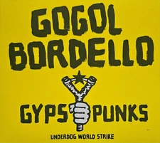 Gogol Bordello - Gypsy Punks (Underdog World Strike) (CD 2005) 