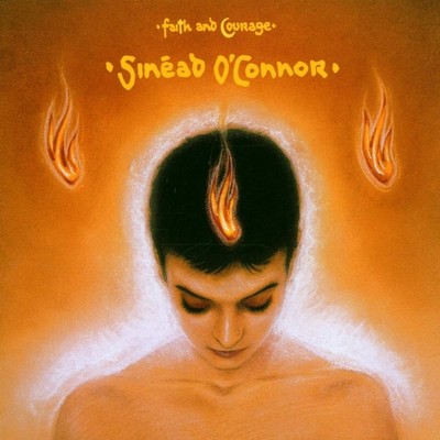 Faith and Courage [Audio CD] Sinad O'Connor; O'Connor Sinead; Sinead O'Connor;