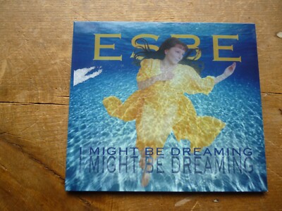 ESBE:  I Might Be Dreaming: 10 Trks  Clean CD 2022