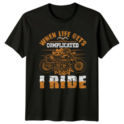 When Life Gets Complicated I Ride Motorradfahren Herren T-Shirt Damen Tee