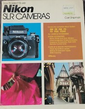How to Select and Use Nikon SLR Cameras Softcover 200 Pages 1980