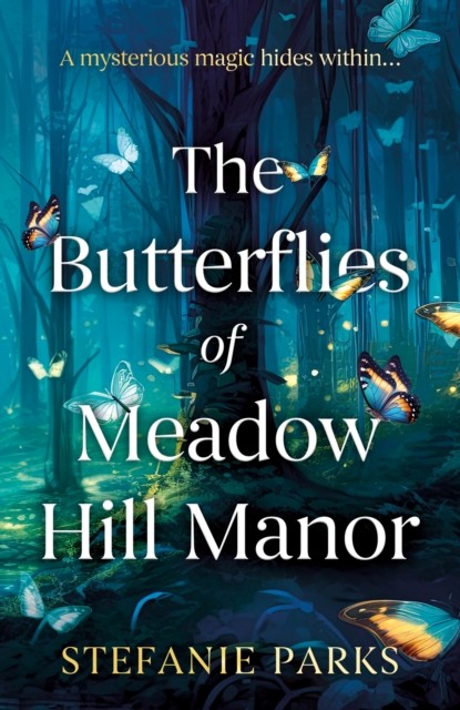 Butterflies Of Meadow Hill Manor, The