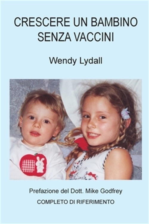Crescere un Bambino Senza Vaccini (Paperback or Softback)