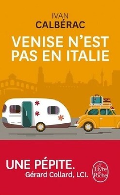 Venise n'est pas en Italie Ivan Calberac