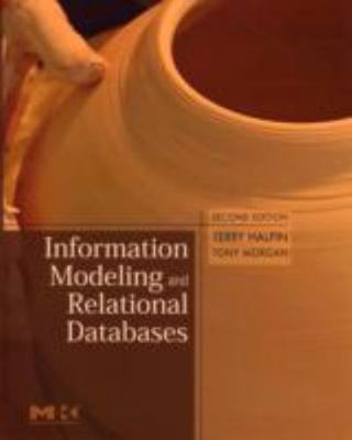 Information Modeling and Relational Databases (The Morgan Kaufmann Series in Da
