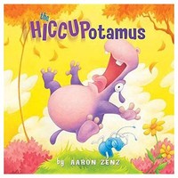 Aaron Zenz - Hiccupotamus - Hardback - G245Z