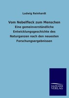Ludwig Reinhardt | Vom Nebelfleck Zum Menschen | Taschenbuch | Deutsch (2012)